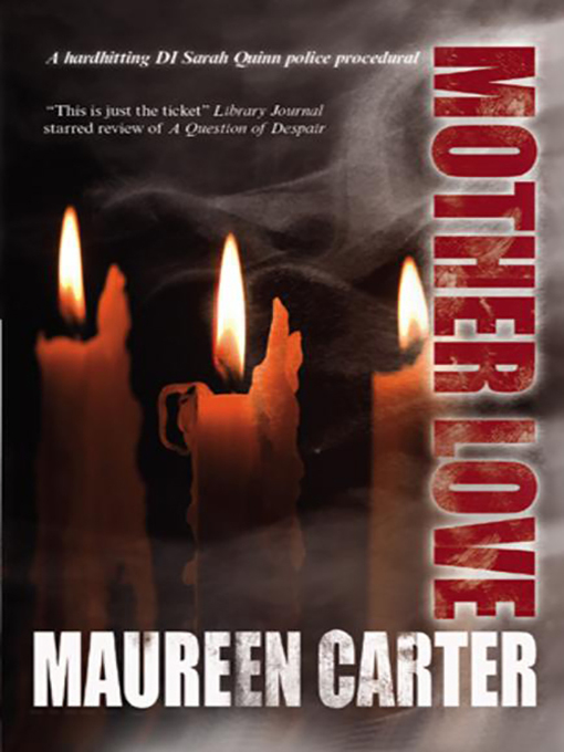 Maureen Carter 的 Mother Love 內容詳情 - 可供借閱